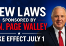 New Laws Sponsored by Sen. Page Walley Take Effect July 1 New Laws Sponsored by Sen. Page Walley Take Effect July 1