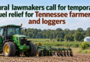 Rural Lawmakers Call for Temporary Fuel Relief for Tennessee Farmers and Loggers